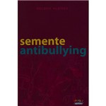 Livro - Semente Antibullying