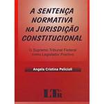 Livro - Sentença Normativa na Jurisdição Constitucional, a