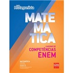Livro - Ser Protagonista: Matemática - Caderno de Competências Enem - Ensino Médio