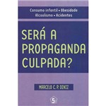 Livro - Será a Propaganda Culpada?