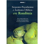 Livro - Serpentes Peçonhentas e Acidentes Ofídicos em Rondônia