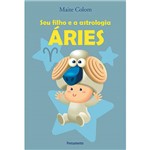 Livro - Seu Filho e a Astrologia: Aries