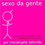 Livro - Sexo da Gente - com as 60 Perguntas Mais Frequentes Sobre Sexo