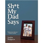 Livro - Sh*T My Dad Says