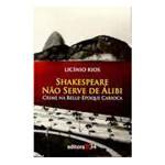 Livro - Shakespeare Nao Serve de Alibi