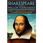Livro - Shakespeare Traduzido por Millor Fernandes: Hamlet, a Megera Domada, o Rei Lear, as Alegres Matronas de Windsor