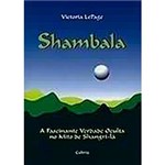 Livro - Shambala: a Fascinate Verdade Oculta no Mito de Shangri-La