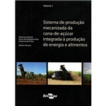 Livro - Sistema de Produção Mecanizada da Cana-de-Açúcar Integrada à Produção de Energia e Alimentos
