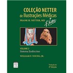 Livro - Sistema Endócrino - Coleção Netter de Ilustrações Médicas - Vol. 2