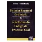 Livro - Sistema Recursal Ordinario e a Reforma