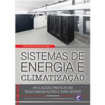 Livro - Sistemas de Energia e Climatização: Aplicações Práticas em Telecomunicações e Data Center