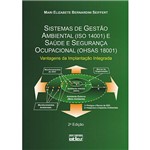 Livro - Sistemas de Gestão Ambiental (ISO 14001) e Saúde e Segurança Ocupacional (OHSAS 18001) - Vantagens da Implantação Integrada