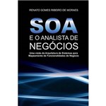 Livro - SOA e o Analista de Negócio - uma Visão de Arquitetura de Sistemas para Mapeamento de Funcionalidades de Negócios