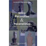 Livro - Sobre Psicanálise & Psicanalistas