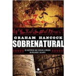 Livro - Sobrenatural - os Mistérios que Cercam a Origem da Religião e da Arte