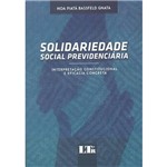 Livro - Solidariedade Social Previdenciária: Interpretação Constitucional e Eficácia Concreta