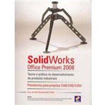 Livro - SolidWorks Office Premium 2008 - Teoria e Prática no Desenvolvimento de Produtos