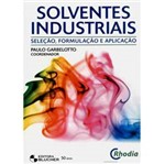 Livro - Solventes Industriais: Seleção, Formulação e Aplicação