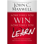 Livro - Sometimes You Win, Sometimes You Learn