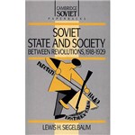 Livro - Soviet State And Society Between Revolutions, 1918-1929