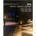 Livro - SPA: Beaty, Health And Design