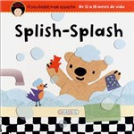 Livro - Splish-Splash: de 12 à 18 Meses de Vida - Coleção Bebê Esperto