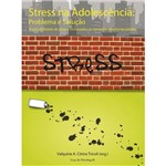 Livro - Stress na Adolescência - Problema e Solução