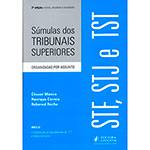 Livro - Súmulas dos Tribunais Superiores Organizadas por Assunto: STF, STJ e TST