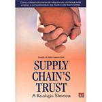 Livro - Supply Chain´s Trust: a Revolução Silenciosa