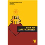 Livro - SUS e PSF para Enfermagem - Práticas para o Cuidado em Saúde Coletiva