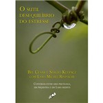 Livro - Sutil Desequilíbrio do Estresse, o