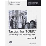 Livro - Tactics For TOEIC: Listening And Reading Practice Test 2