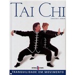 Livro - Tai Chi:Tranquilidade em Movimento