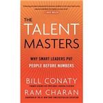 Livro - Talent Masters: Why Smart Leaders Put People Before Numbers