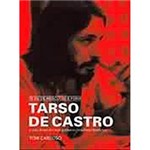 Livro - Tarso de Castro - 75Kg de Músculos e Fúria: a Vida de um dos Mais Polêmicos Jornalistas