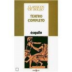 Livro - Teatro Completo - Ésquilo
