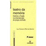 Livro - Teatro da Memória: História e Ficção na Dramaturgia de Jorge Andrade