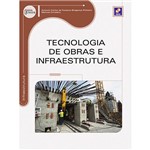 Livro - Tecnologia de Obras e Infraestrutura: Série Eixos