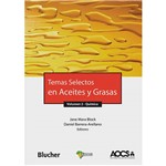 Livro - Temas Selectos em Aceites Y Grasas: Volumen 2 - Química