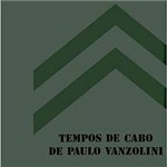 Livro - Tempos de Cabo de Paulo Vanzolini