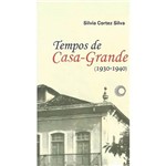 Livro - Tempos de Casa-Grande (1930-1940)