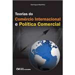 Livro - Teorias do Comércio Internacional e Política Comercial