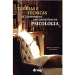 Livro - Teorias e Técnicas de Atendimento em Consultório de Psicologia