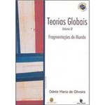 Livro - Teorias Globais e Suas Revoluções : Fragmentações do Mundo - Vol. 3