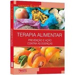 Livro - Terapia Alimentar - Prevenção e Ação Contra as Doenças