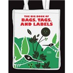 Livro - The Big Book Of Bags, Tags, And Labels