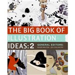 Livro - The Big Book Of Illustration Ideas: 2