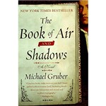 Livro - The Book Of Air And Shadows: a Novel