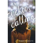 Livro - The Cuckoo's Calling: a Cormoran Strike Novel 1
