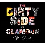 Livro - The Dirty Side Of Glamour